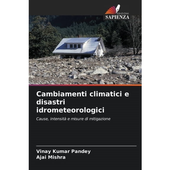 Cambiamenti climatici e disastri idrometeorologici, (Paperback)
