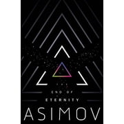 The End of Eternity, (Paperback)