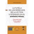 thumbnail image 1 of Libro Tutela De Los Derechos De La Victima U Ofendido En El Amparo Penal Libro En Otro Formato, Autor Jose Luis Gavia Castillo, Editorial Flores Editor, 1 of 1