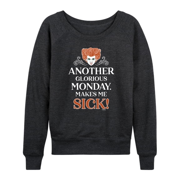 Hocus Pocus - Another Glorious Makes Me Sick - Women's Lightweight French Terry Long Sleeve Shirt