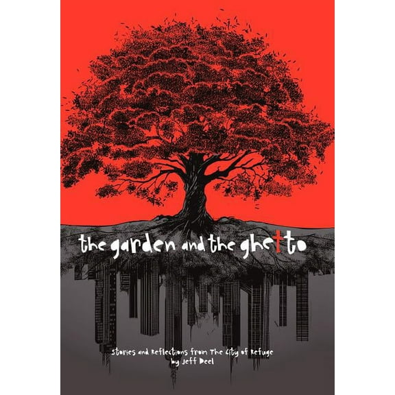 The Garden and the Ghetto