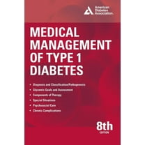 Medical Management of Type 1 Diabetes, 8th Edition, (Paperback)