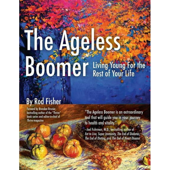 The Ageless Boomer (Paperback)