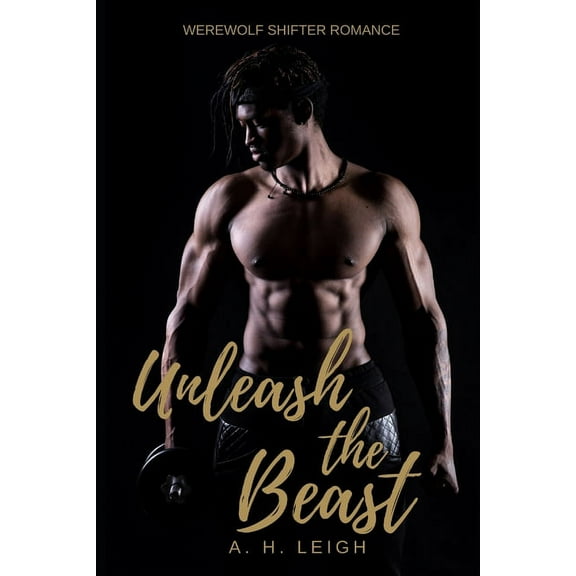 Unleash the Beast: Werewolf Shifter Romance