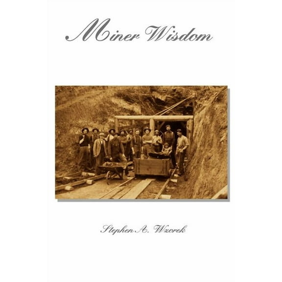 Miner Wisdom