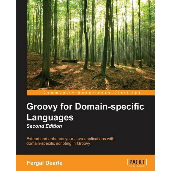 Groovy for Domain-Specific Languages - Second Edition (Paperback)