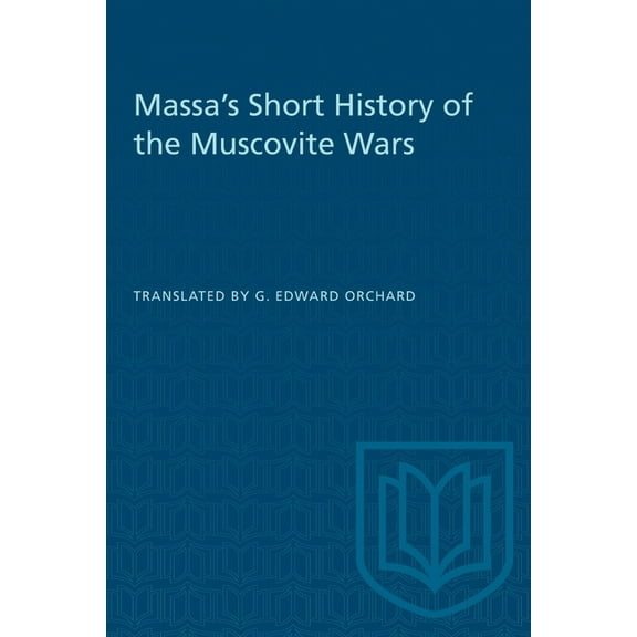 Heritage Massa's Short History of the Muscovite Wars, (Paperback)
