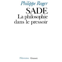 Sade ou la philosophie dans le pressoir, (Paperback)