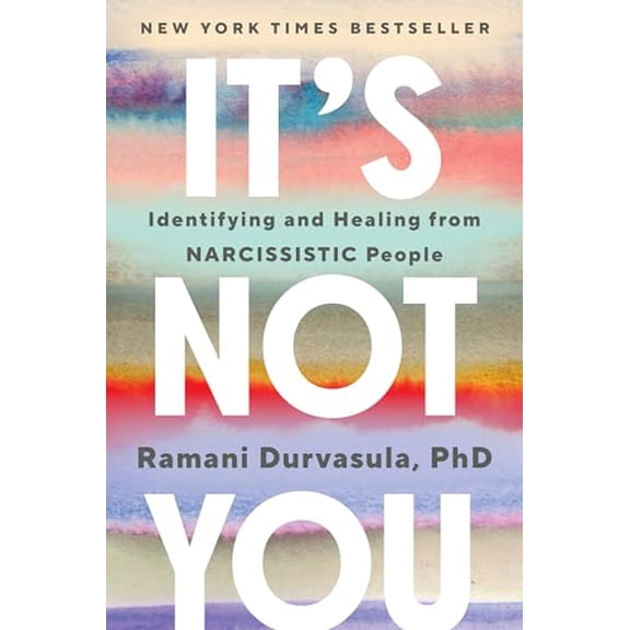 Pre-Owned It's Not You: Identifying and Healing from Narcissistic People