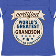 thumbnail image 4 of Inktastic Certified World's Greatest Grandson Accept No Substitutes Boys Toddler T-Shirt, 4 of 5