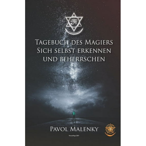 Tagebuch des Magiers.: Sich selbst erkennen und beherrschen., (Paperback)