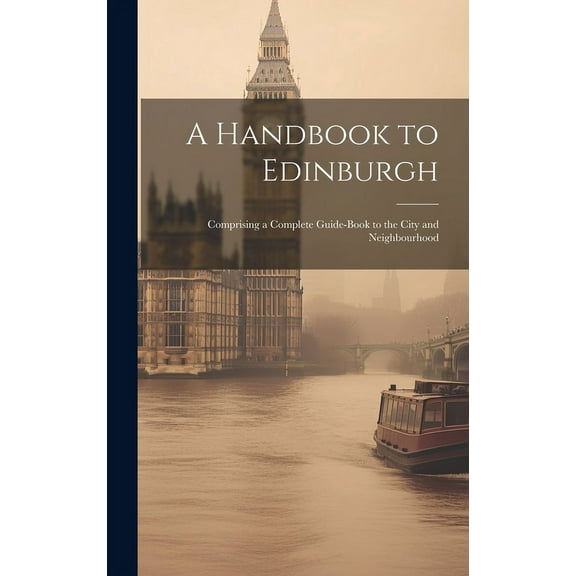 A Handbook to Edinburgh (Hardcover)