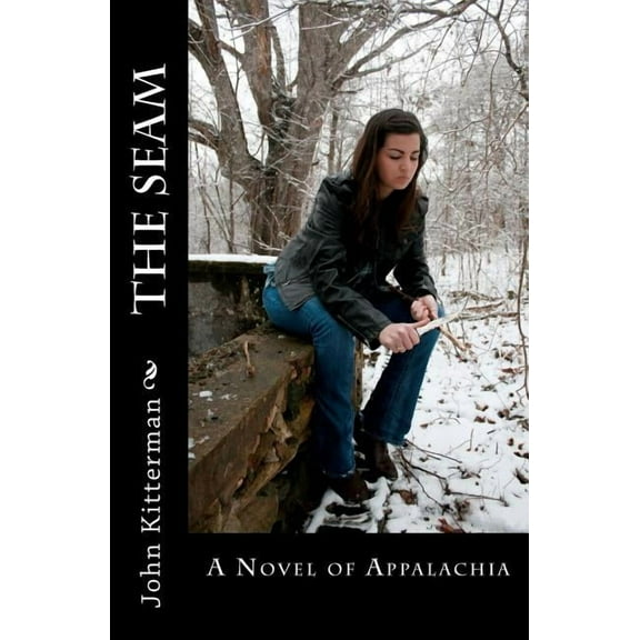The Seam (Paperback) by John Kitterman