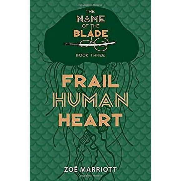 Pre-Owned Frail Human Heart: The Name of the Blade, Book Three 9780763669591