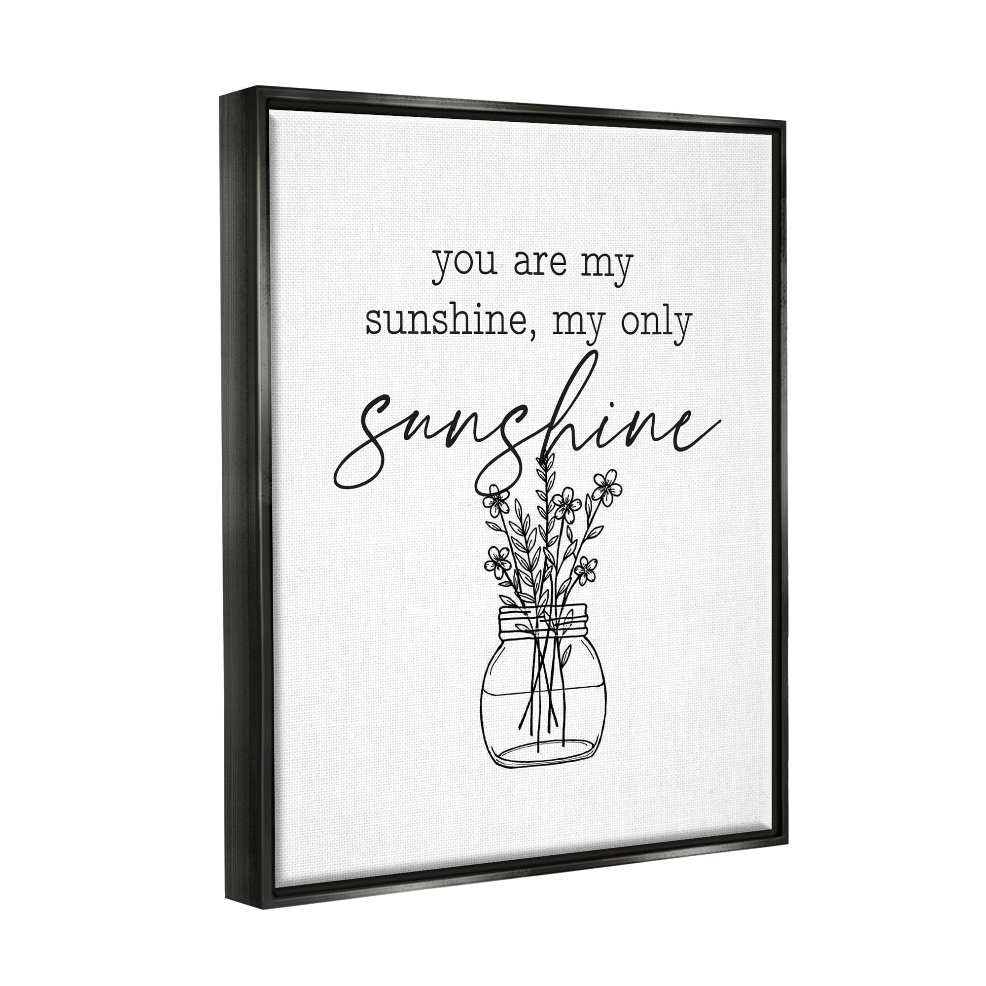 Stupell Industries You Are My Sunshine Floral Daisy Blooms Bouquet Graphic Art Jet Black Floating Framed Canvas Print Wall Art, Design by Lettered and Lined