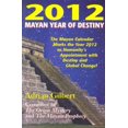 thumbnail image 1 of Pre-Owned 2012: Mayan Year of Destiny (Paperback) 0876045026 9780876045022, 1 of 1