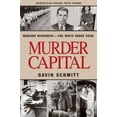 thumbnail image 2 of Murder Capital : Madison Wisconsin -The Mafia Under Siege (Paperback), 2 of 2