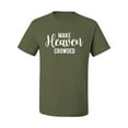 thumbnail image 2 of Wild Bobby Make Heaven Crowded Inspirational/Christian Men Graphic Tee, Military Green, 5X-Large, 2 of 5