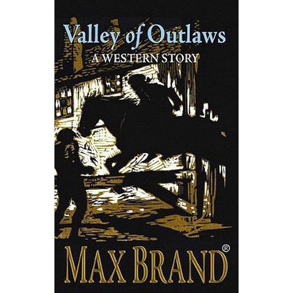 Pre-Owned Valley of Outlaws (Hardcover) by Max Brand