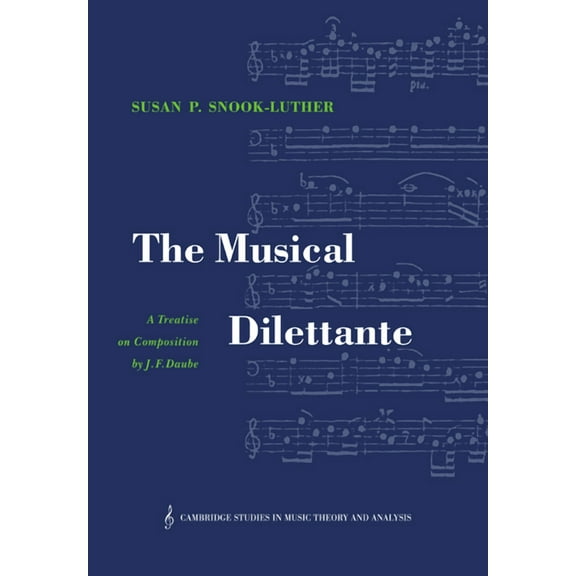 Cambridge Studies in Music Theory and An The Musical Dilettante, Book 3, (Paperback)