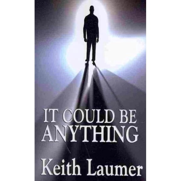 It Could Be Anything