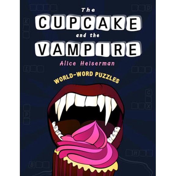 Pre-Owned The Cupcake and the Vampire: A World-Word-Puzzle Book, 9781962482035, 1962482030, Paperback,
