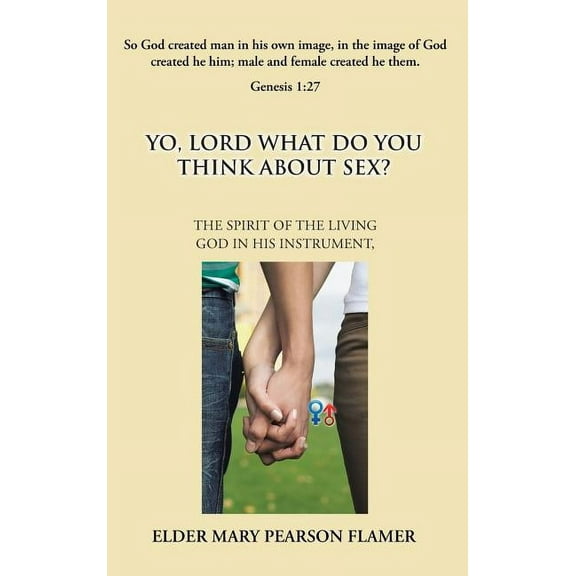 Yo, Lord, What Do You Think About Sex? (Hardcover)
