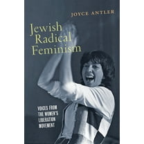 Goldstein-Goren American Jewish Studies Jewish Radical Feminism: Voices from the Women's Liberation Movement, Book 3, (Hardcover)