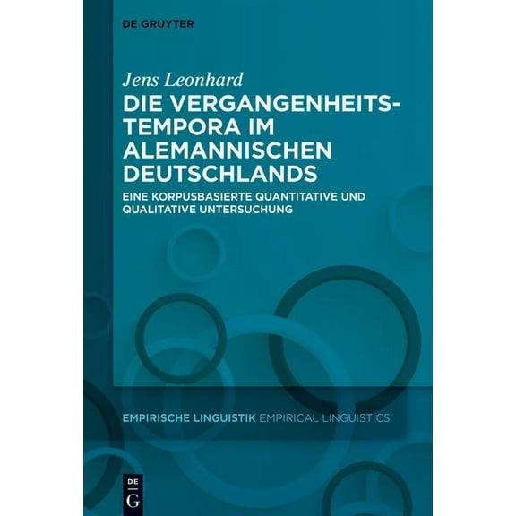 Empirische Linguistik / Empirical Lingui Die Vergangenheitstempora im Alemannischen Deutschlands, Book 17, (Hardcover)
