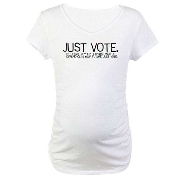 CafePress - JUST VOTE Maternity Tee - Cotton Maternity T-shirt, Cute & Funny Pregnancy Tee