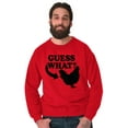 thumbnail image 5 of Guess What Chicken Funny Sarcastic Unisex Plus Size Sweatshirt Brisco Brands 3X, 5 of 6