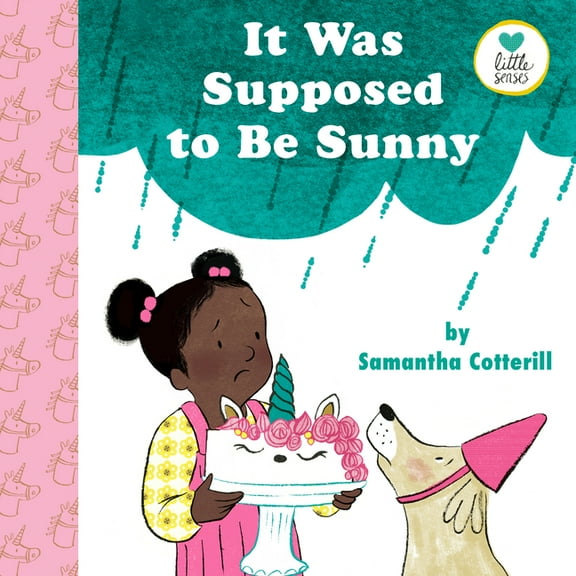 Little Senses It Was Supposed to Be Sunny, (Hardcover)