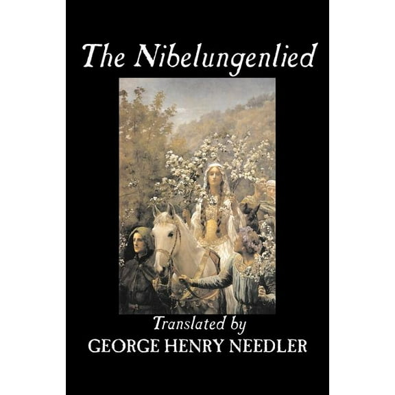 The Nibelungenlied, Traditional, Fiction, Fairy Tales, Folk Tales, Legends & Mythology, (Paperback)