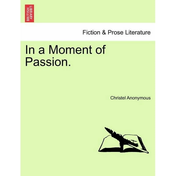 In a Moment of Passion. (Paperback)