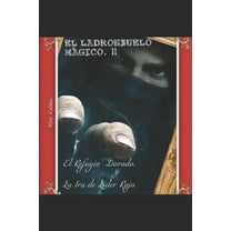 2: El Ladronzuelo Mágico. II : El Refugio Dorado y la Ira de Líder Rojo (Series #2) (Paperback)