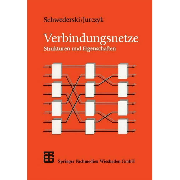 Mathematik Für Ingenieure Und Naturwisse Verbindungsnetze: Strukturen Und Eigenschaften, (Paperback)