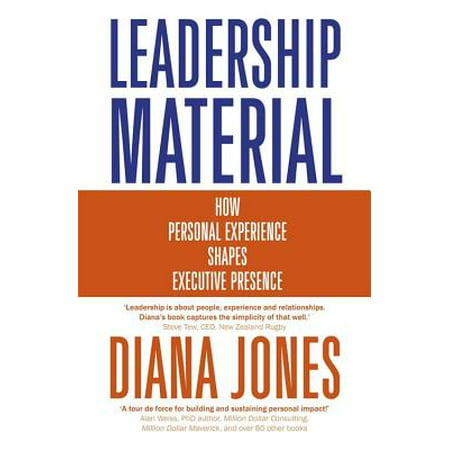 Leadership Material : How Personal Experience Shapes Executive
