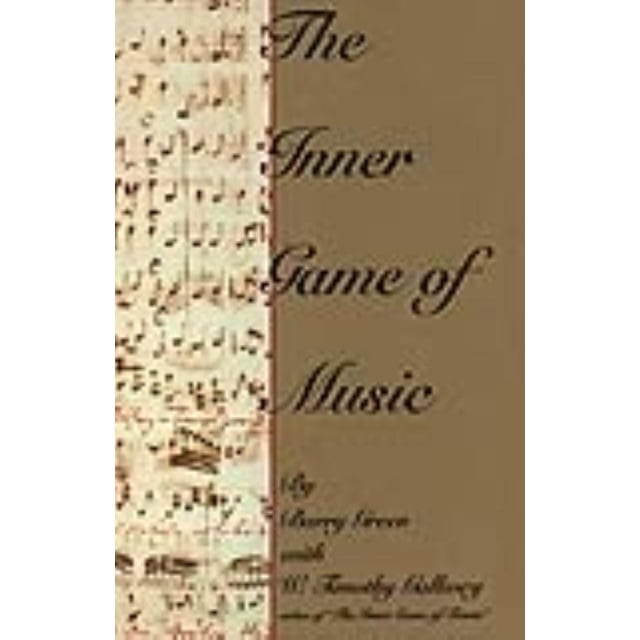 Jeu Intérieur de la Musique, W. Timothy Gallwey, Barry Green Couverture Rigide