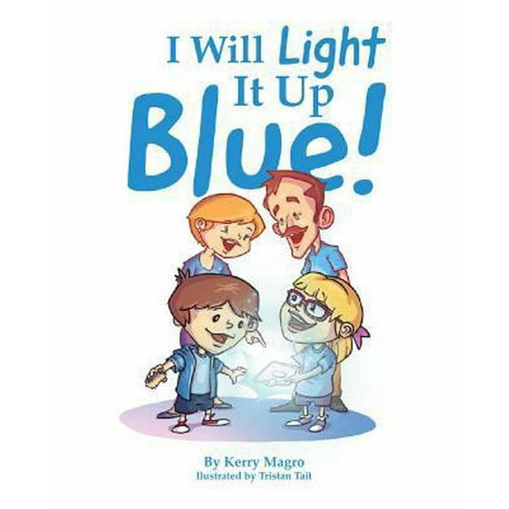 Pre-Owned I Will Light It Up Blue! (Hardcover) 1684013992 9781684013999