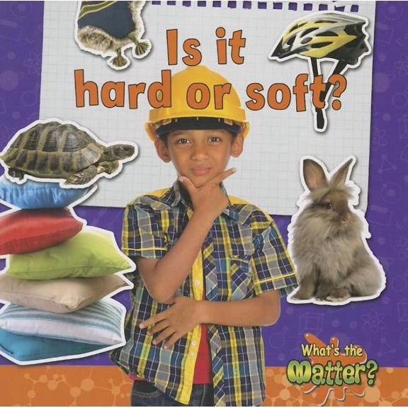 What's the Matter?: Is It Hard or Soft? (Paperback)