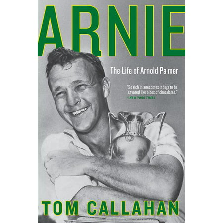 ISBN 9780062439741 product image for Arnie : The Life of Arnold Palmer (Paperback) | upcitemdb.com