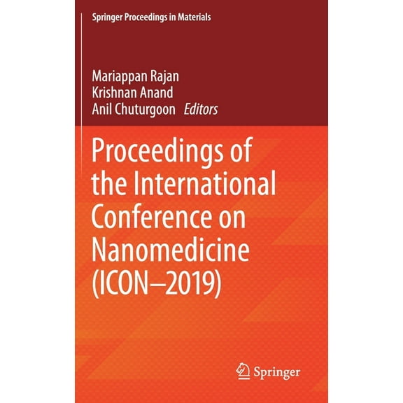 Springer Proceedings in Materials Proceedings of the International Conference on Nanomedicine (Icon-2019), (Hardcover)