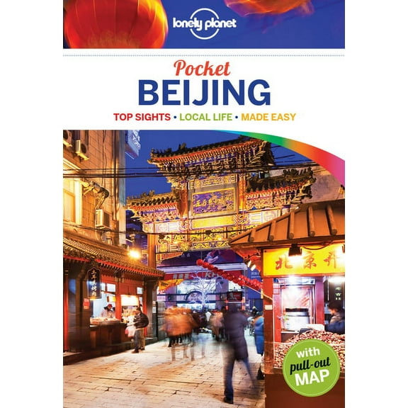 Lonely Planet Pocket Guide Beijing: Lonely Planet Pocket Beijing - Paperback