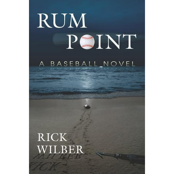 Rum Point: A Baseball Novel (Paperback)