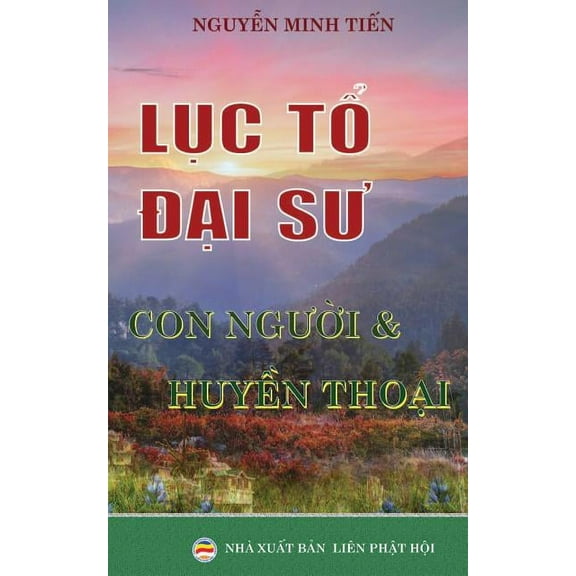 Lục tổ Đại sư: Con người và huyền tho&#, (Paperback)