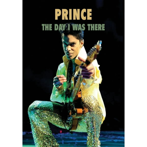 Prince - The Day I Was There, (Paperback)