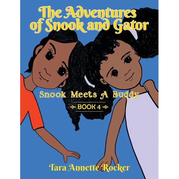 The Adventures of Snook and Gator: Snook Meets a Buddy, (Paperback)