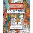 thumbnail image 1 of Fantastic Collections: A Coloring Book of Amazing Things Real and Imagined, 1 of 2
