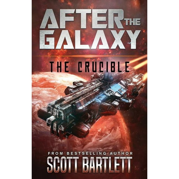 After the Galaxy The Crucible, Book 3, (Paperback)
