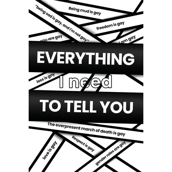 Pre-Owned Everything I Need to Tell You (Paperback) 1960142240 9781960142245